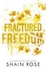 Shain Rose - Fractured Freedom