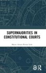 Mauro Arturo Rivera Leon, Mauro Arturo Rivera León - Supermajorities in Constitutional Courts