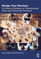 Luca Iandoli, Luca James Iandoli, Kevin James, Kevin T. James - Design Your Business