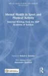Robert J. (Laurentian University Schinke, Robert J. Schinke, Schinke Robert J. - Mental Health in Sport and Physical Activity
