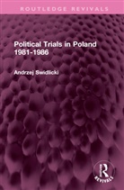 Andrzej Swidlicki, Swidlicki Andrzej - Political Trials in Poland 1981-1986