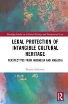 Diyana Sulaiman - Legal Protection of Intangible Cultural Heritage