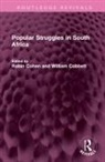 Robin Cobbett Cohen, William Cobbett, Cobbett William, Robin Cohen, Cohen Robin - Popular Struggles in South Africa