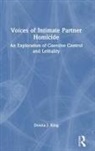 Donna J. King, King Donna J. - Voices of Intimate Partner Homicide