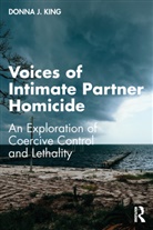 Donna J. King, King Donna J. - Voices of Intimate Partner Homicide