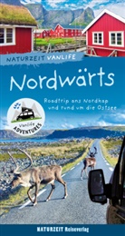 Andrea Bergmann, Stefanie Holtkamp - Naturzeit Vanlife: Nordwärts