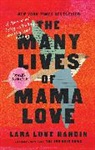 Lara Love Hardin - The Many Lives of Mama Love (Oprah's Book Club)