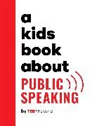 TEDx Portland - A Kids Book About Public Speaking