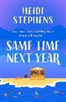 Heidi Stephens - Same Time Next Year