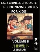 Jiatian Li - Chinese Character Recognizing Puzzles for Kids (Volume 8) - Simple Brain Games, Easy Mandarin Puzzles for Kindergarten & Primary Kids, Teenagers & Absolute Beginner Students, Simplified Characters, HSK Level 1