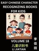 Jiatian Li - Chinese Character Recognizing Puzzles for Kids (Volume 18) - Simple Brain Games, Easy Mandarin Puzzles for Kindergarten & Primary Kids, Teenagers & Absolute Beginner Students, Simplified Characters, HSK Level 1