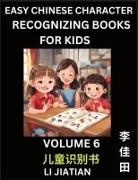 Jiatian Li - Chinese Character Recognizing Puzzles for Kids (Volume 6) - Simple Brain Games, Easy Mandarin Puzzles for Kindergarten & Primary Kids, Teenagers & Absolute Beginner Students, Simplified Characters, HSK Level 1