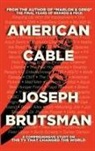 Joseph Brutsman - American Cable - A Comprehensive Study on the TV That Changed the World (hardback)