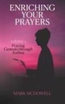 Mark McDowell - Enriching Your Prayers