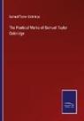 Samuel Taylor Coleridge - The Poetical Works of Samuel Taylor Coleridge