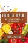 Elena Marino - Deliciile Italiei