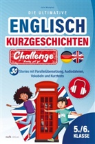 Julie Westphal, Julie Westphal - Ready, set, go! Die ultimative Englisch Kurzgeschichten Challenge | 5./6. Klasse