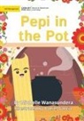 Michelle Wanasundera - Pepi in the Pot