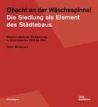 Ulrich Brinkmann - Obacht an der Wäschespinne! Die Siedlung als Element des Städtebaus