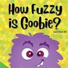 Amber M Hill - How Fuzzy Is Goobie?