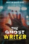 Martin van Helden - The Ghost Writer