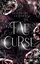 Beatrice Jacoby - Fae Curse