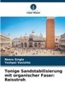Neeru Singla, Yeshpal Vasishta - Tonige Sandstabilisierung mit organischer Faser: Reisstroh