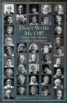 Jewish Senior L. . . Metropolitan Detroit - Don't Write Me Off! Thirty-Nine Stories of Older Adulthood