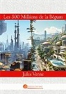 Jules Verne - Les 500 Millions de la Bégum