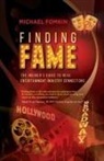 Michael Fomkin - Finding Fame