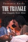Terrance Ewing - The Triangle