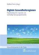 Timm, Lars Timm, Philipp Walther - Digitale Gesundheitsregionen