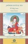 Thubten Chodron, Su Santidad el Dalai Lama - ¿Dónde está el yo?