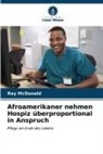 Ray McDonald - Afroamerikaner nehmen Hospiz überproportional in Anspruch