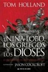 Tom Holland - La Nina Lobo, Los Griegos Y Los Dioses