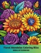 A. Hazra - Floral Mandalas Coloring Bliss