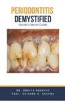 Ankita Kashyap, Krishna N. Sharma - Periodontitis Demystified