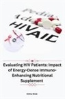 Sneha Desai - Evaluating HIV Patients