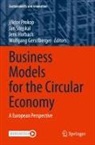 Wolfgang Gerstlberger, Jens Horbach, Jens Horbach et al, Viktor Prokop, Jan Stejskal - Business Models for the Circular Economy