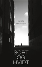 Ivan Hansen, Ivan Hansen - Sort og hvidt