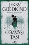 Terry Goodkind - Gözyasi Tasi Kisim 1 - Dogruluk Kilici Serisi 2
