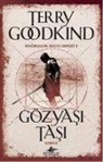 Terry Goodkind - Gözyasi Tasi Kisim 2 - Dogruluk Kilici Serisi 2