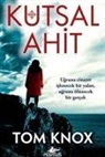 Tom Knox - Kutsal Ahit