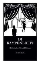 Detlef Koch - Im Rampenlicht
