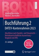 Manfred Bornhofen, Martin C. Bornhofen - Buchführung 2 DATEV-Kontenrahmen 2023, m. 1 Buch, m. 1 E-Book
