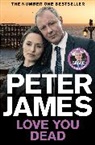 Peter James, James Peter - Love You Dead
