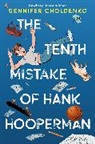 Gennifer Choldenko - The Tenth Mistake of Hank Hooperman