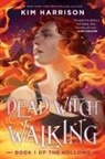 Kim Harrison - Dead Witch Walking