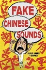 Jing Jing Tsong, Tsong Jing Jing, Tsong Jing Jing - Fake Chinese Sounds