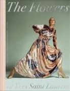 Elsa Janssen, Alexis Sornin - The flowers of Yves Saint Laurent